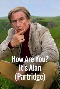 Ты как? Это Алан (Партридж) (сериал 2025)